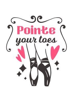 Pointe your toes