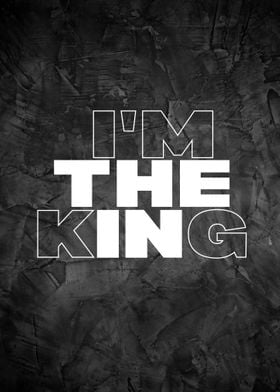 I am King Motivation Quote