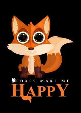 Foxes Make Me Happy