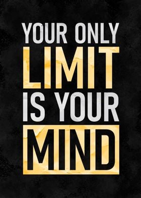 Only Limit Is Your Mind
