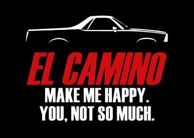 El Camino Make Me Happy