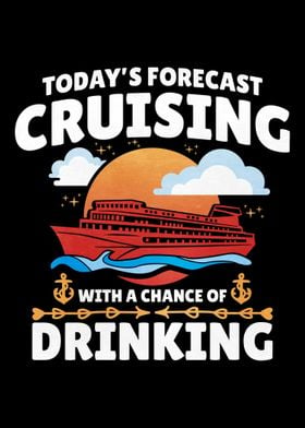 Todays Forecast Cruising