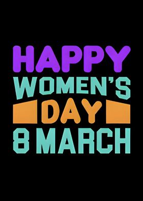 Happy Womens Day 8 March