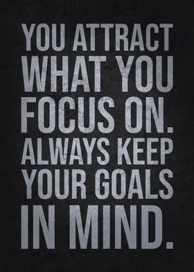 Keep Your Goals In Mind