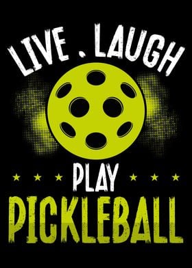 Live laugh play pickleball