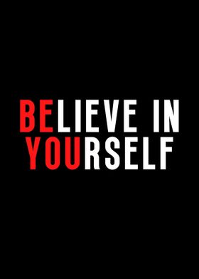 Believe In Yourself