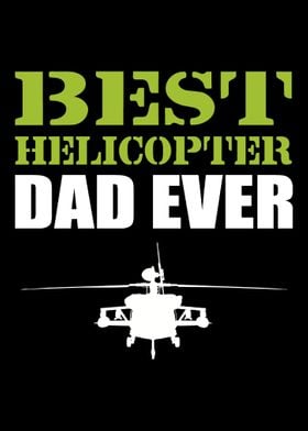 Helicopter Dad Ever Pilot 