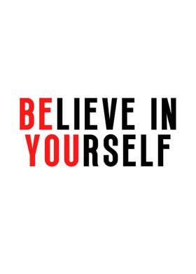 Believe In Yourself