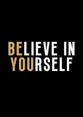 Believe In Yourself