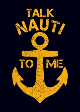 Talk Nauti To Me