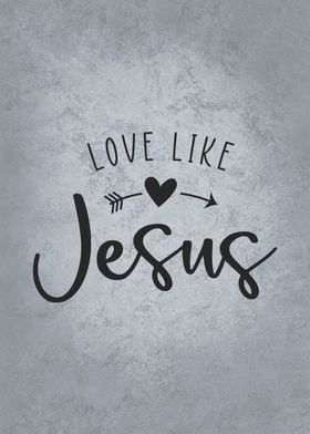 Love Like Jesus