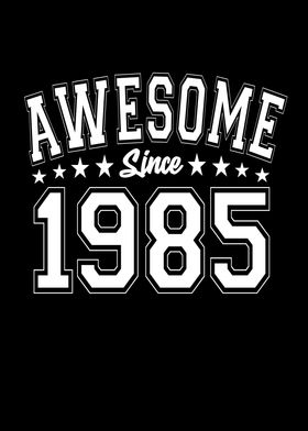 Awesome Since 1985