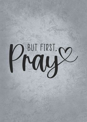 But First Prayer