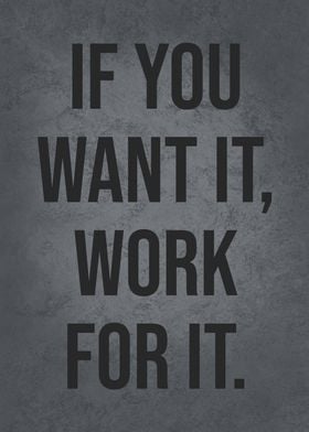 Work For It