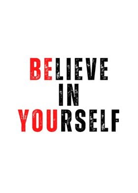 Believe In Yourself