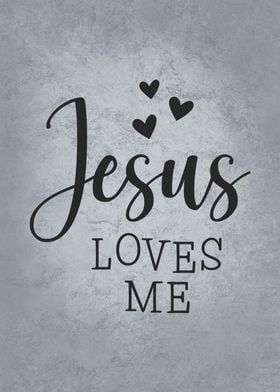 Jesus Loves Me