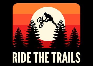 Ride the Trails Biker Gift