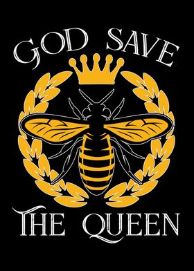 God Save The Bee Queen