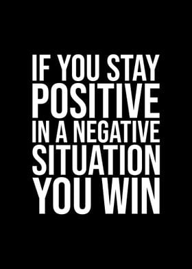 Stay positive