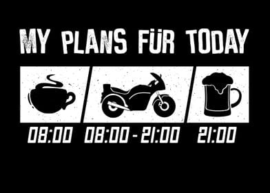 Plans for today Motorcycle