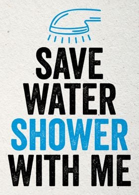 Save Water Shower With Me