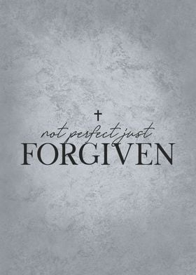 No Perfect Just Forgiven