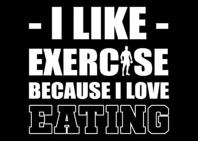 I Like Exercise Food Lover