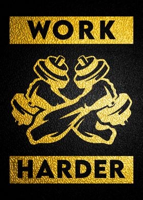 Work Harder Workout Gold
