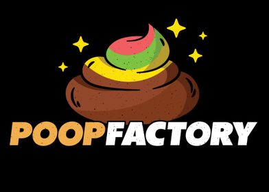 Poop Factory