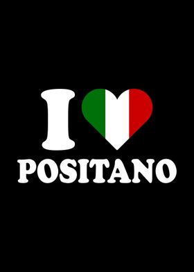 I Love Positano Italy