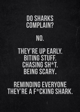 do sharks complain