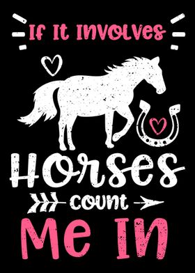 If It Involves Horses Coun