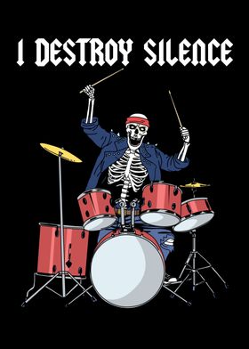 I Destroy Silence Drummer