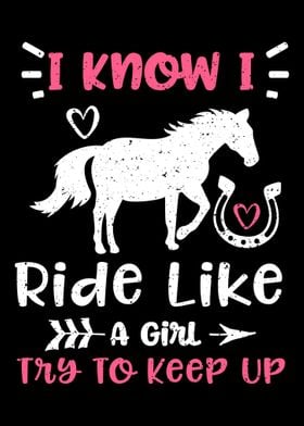 I Know I Ride Like A Girl 