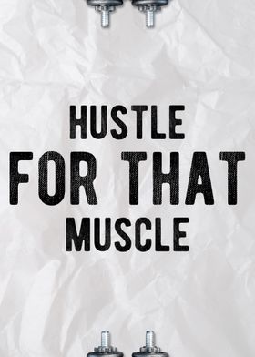 Hustle For That Muscle