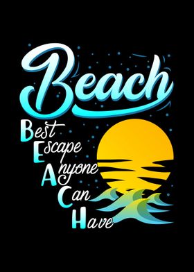 Beach best escape anyone