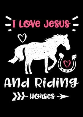 I Love Jesus And Riding Ho