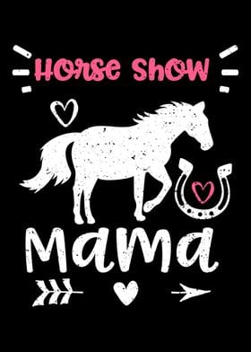 Horse Show Mama