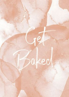 Get Baked