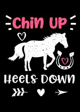 Chin Up Heels Down