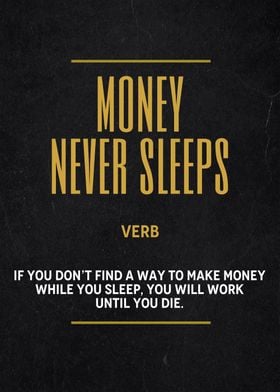 money never sleeps