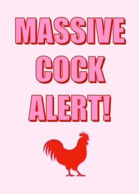 Massive Cock Alert