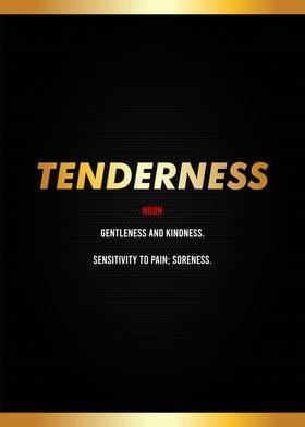 tenderness