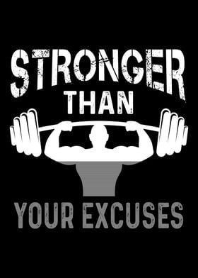 Stronger Than Your Excuses