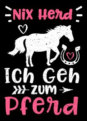 Nix Herd Ich Geh Zum Pferd