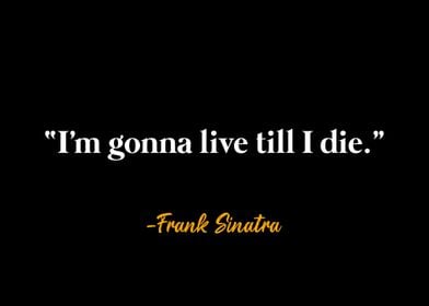 Frank Sinatra Quote 