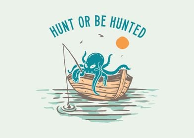 Hunt or Be Hunted