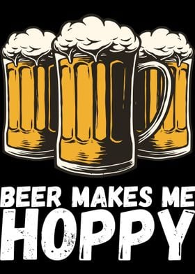 Beer Makes Me Hoppy