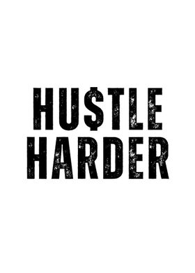 Hustle Harder