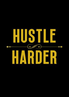 Hustle Harder